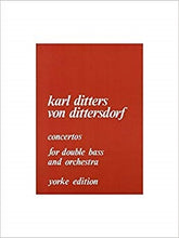 Load image into Gallery viewer, Karl Ditters Von Dittersdorf, concertos 1 and 2 for double bass - Quantum Bass Market
