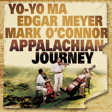 Load image into Gallery viewer, Edgar Meyer and Yo-Yo Ma Appalachian Journey CD