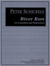 Load image into Gallery viewer, Schickele, Peter - River Run for Contrabass and Harpsichord - Quantum Bass Market
